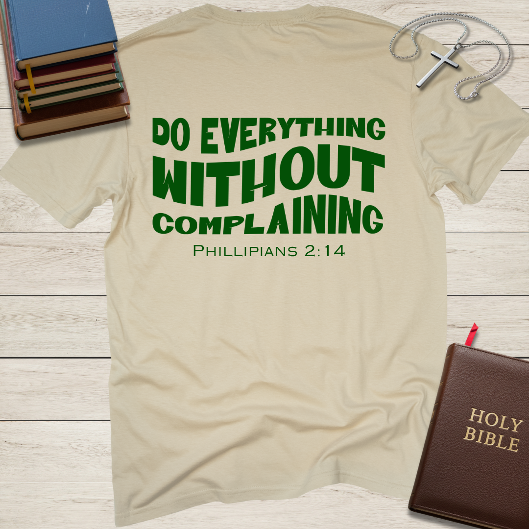 Trying My Best: Do Everything Without Complaining T-Shirt
