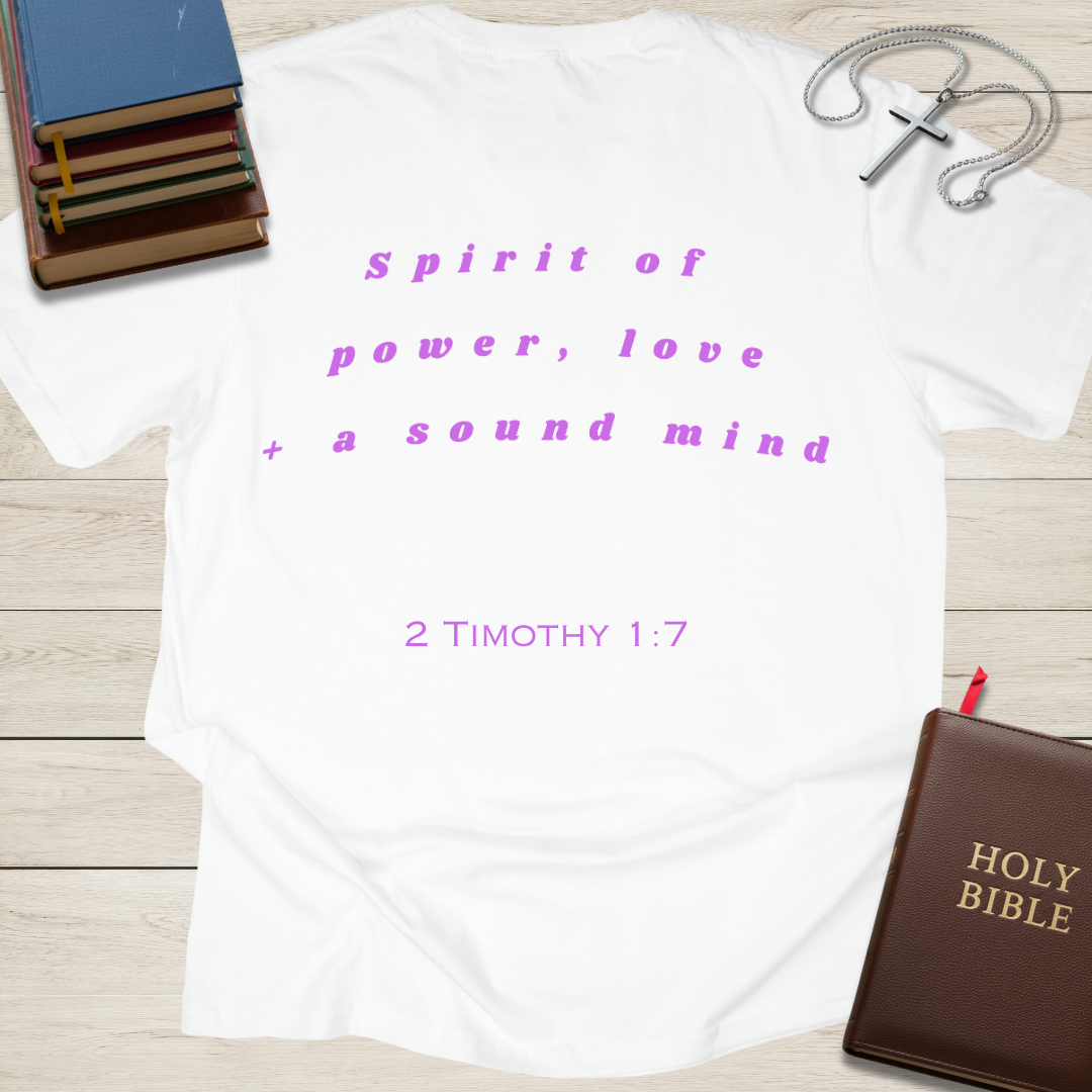 Spirit of Power, Love, & a Strong Mind T-Shirt