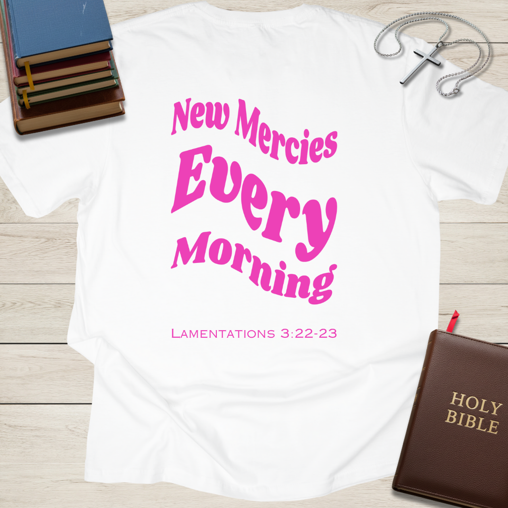 New Mercies Every Morning T-Shirt