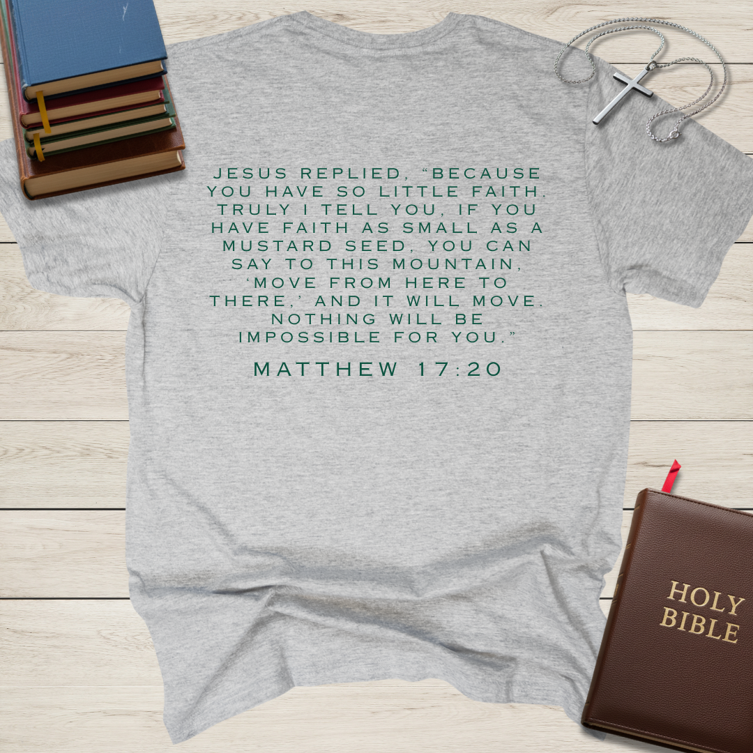 Faith Moves Mountains T-Shirt