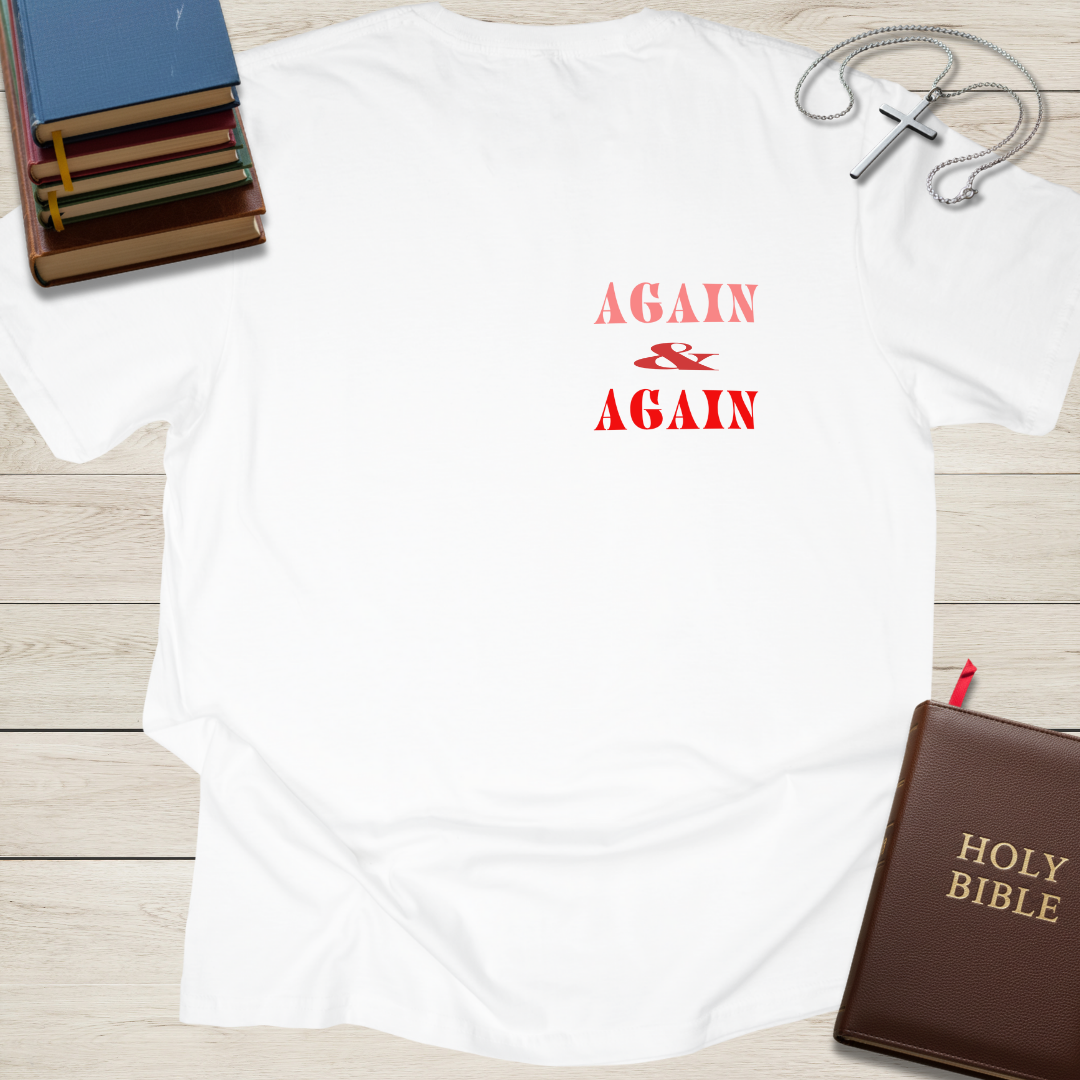Run to the Father Again & Again T-Shirt