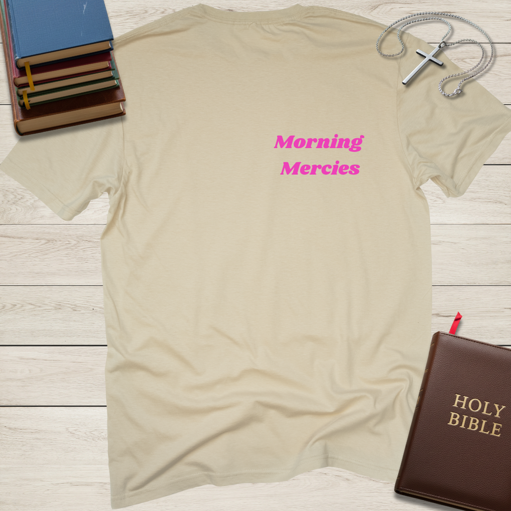 New Mercies Every Morning T-Shirt