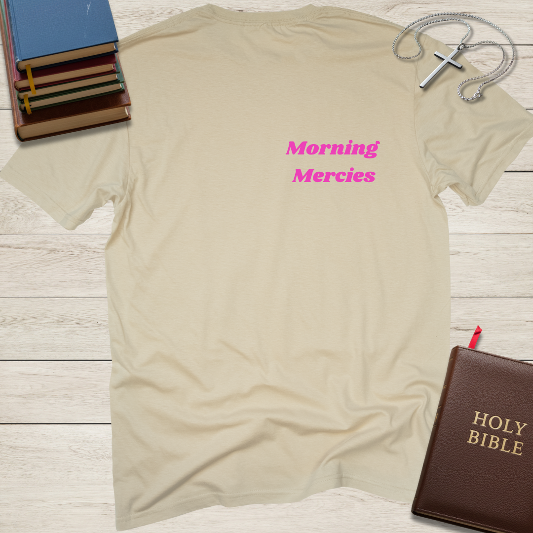 New Mercies Every Morning T-Shirt