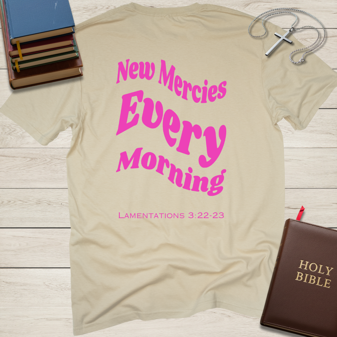 New Mercies Every Morning T-Shirt