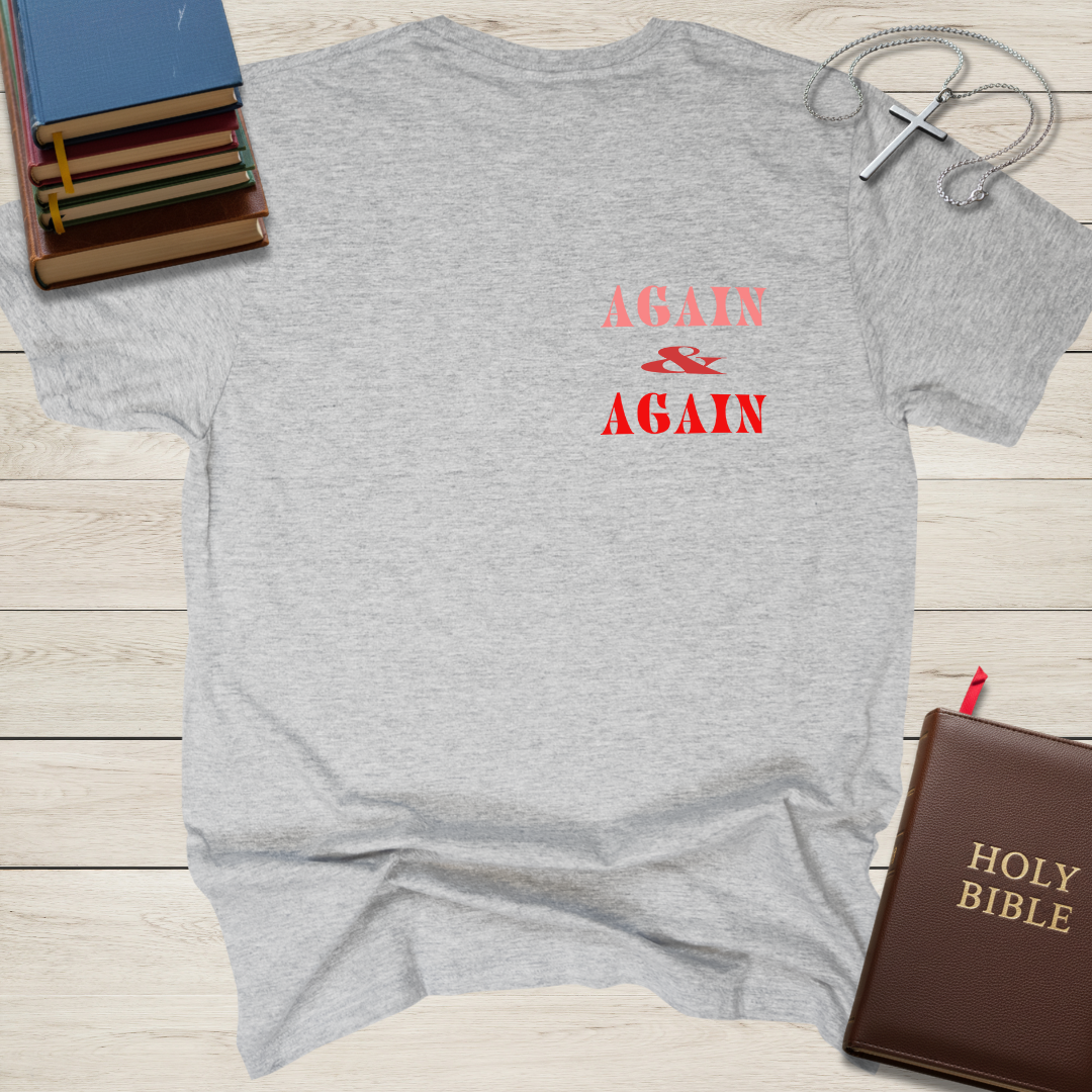 Run to the Father Again & Again T-Shirt