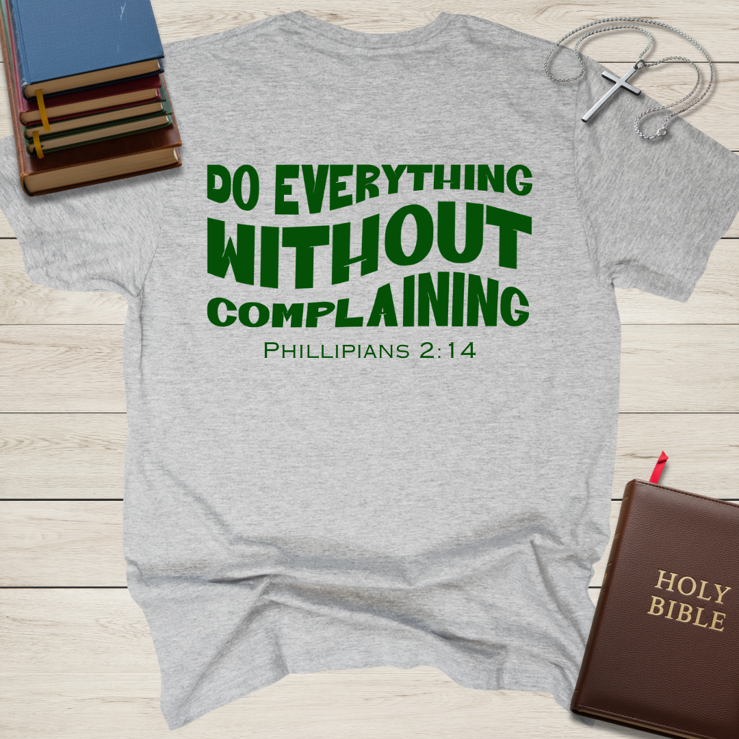 Trying My Best: Do Everything Without Complaining T-Shirt