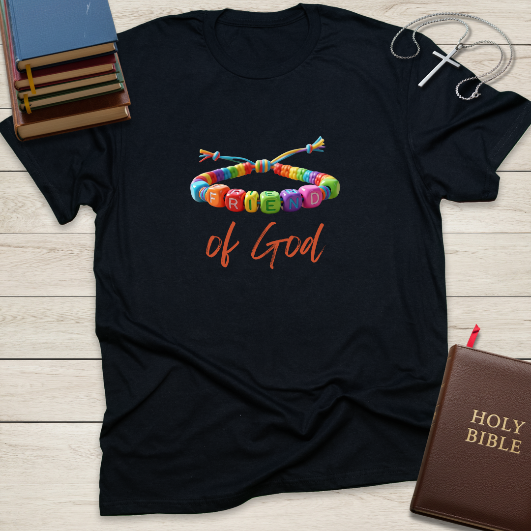 Friend of God T-Shirt