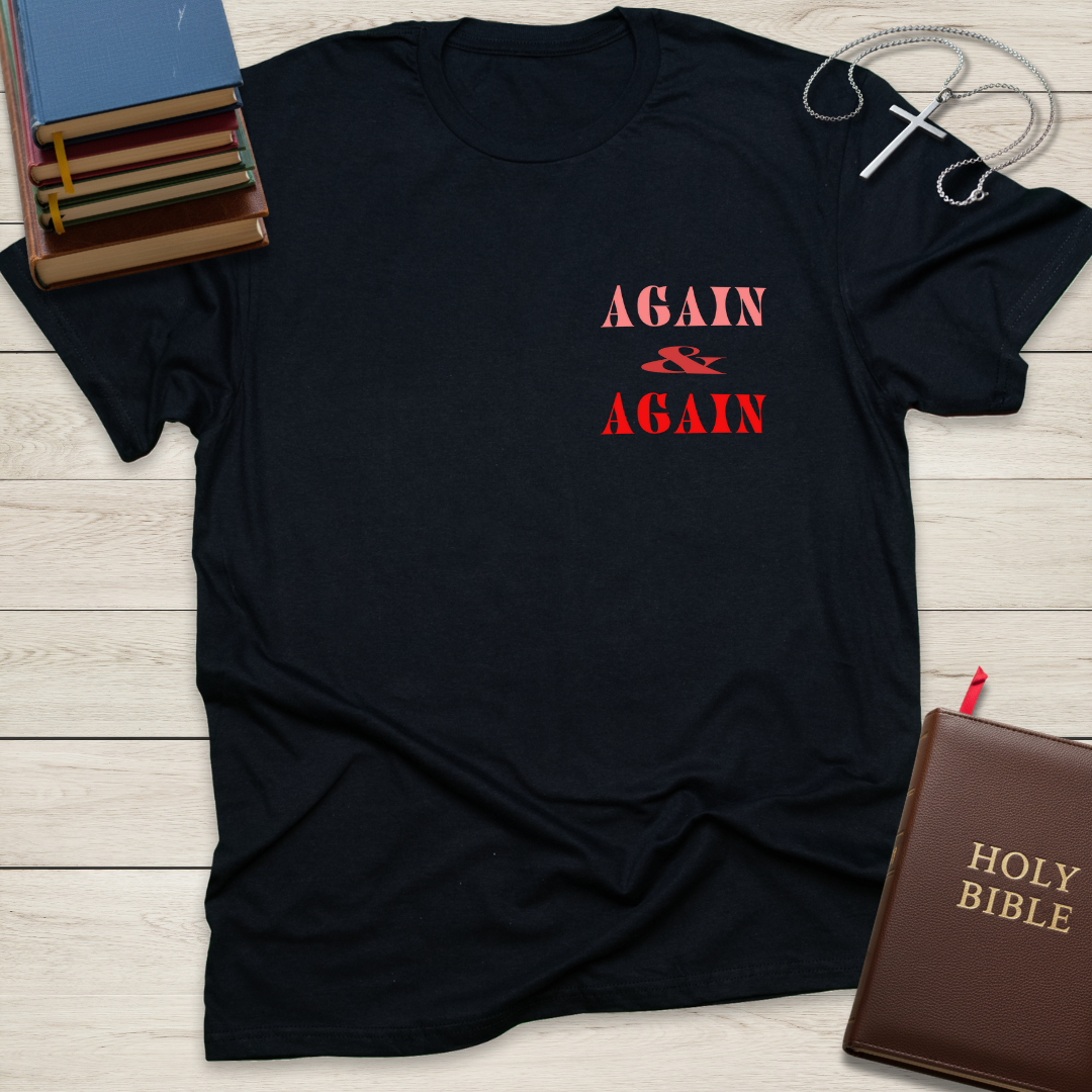 Run to the Father Again & Again T-Shirt