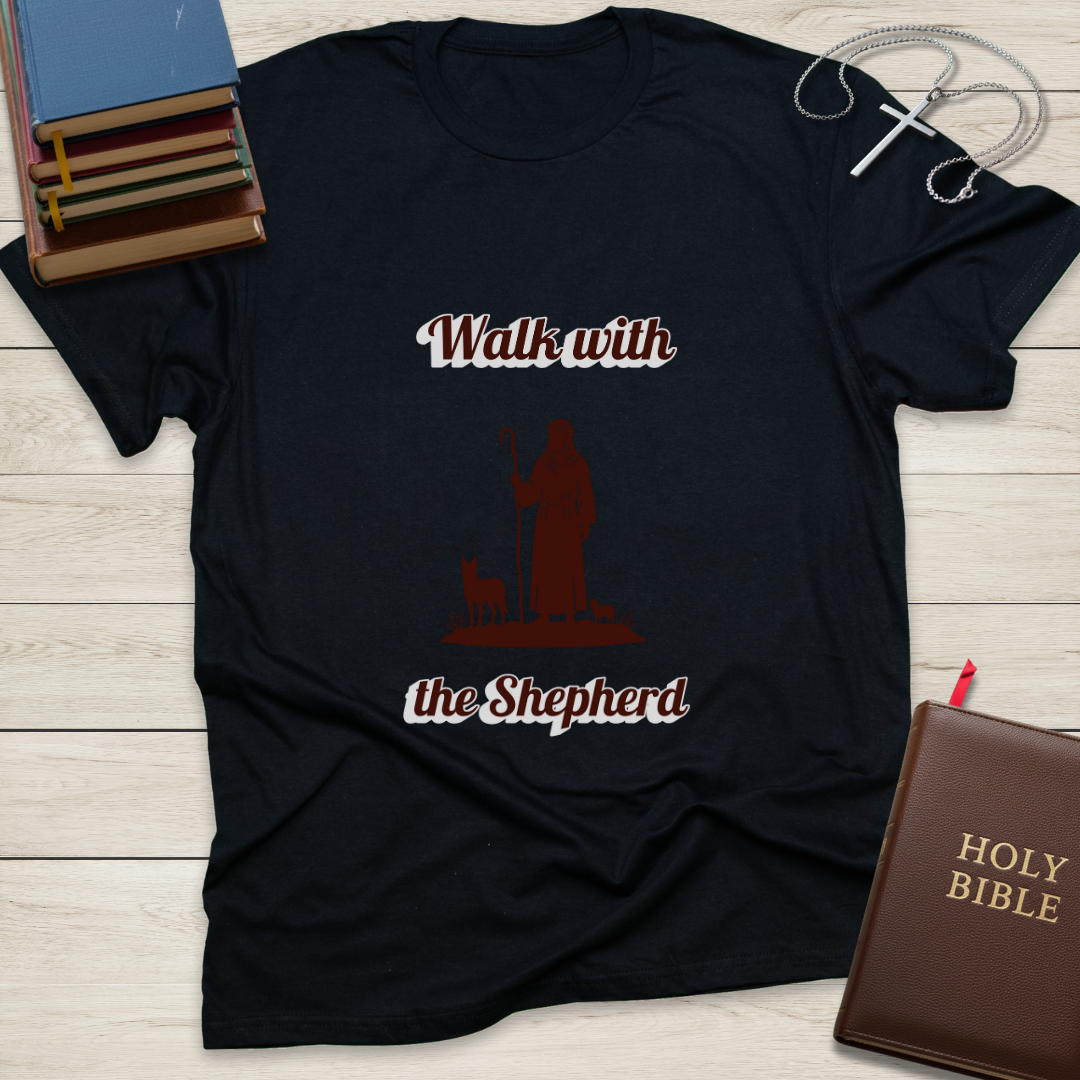 Walk with the Shepherd T-Shirt