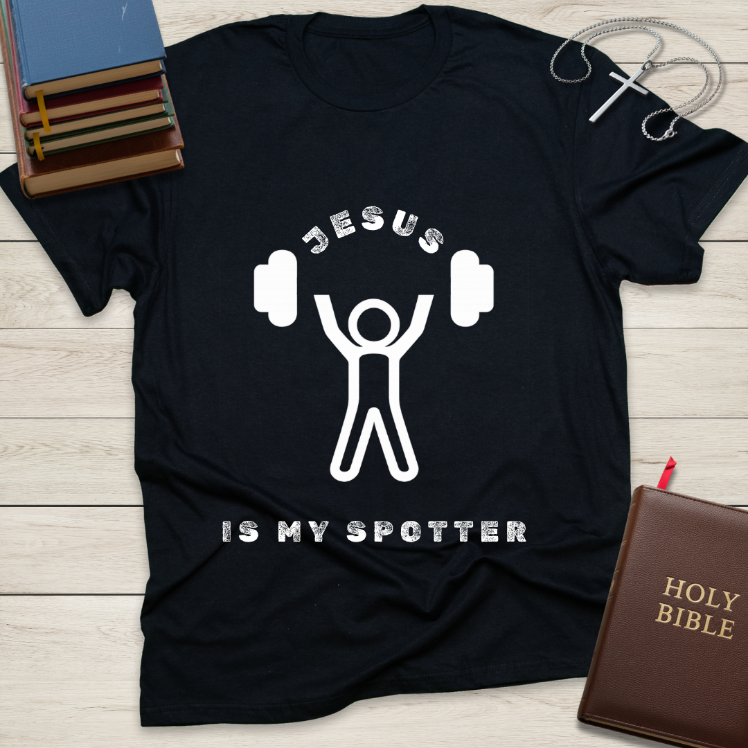 Jesus Is My Spotter T-Shirt