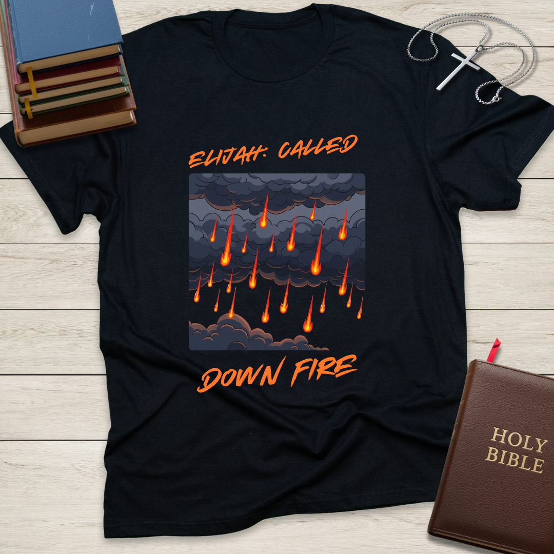 Elijah: Called Down Fire T-Shirt