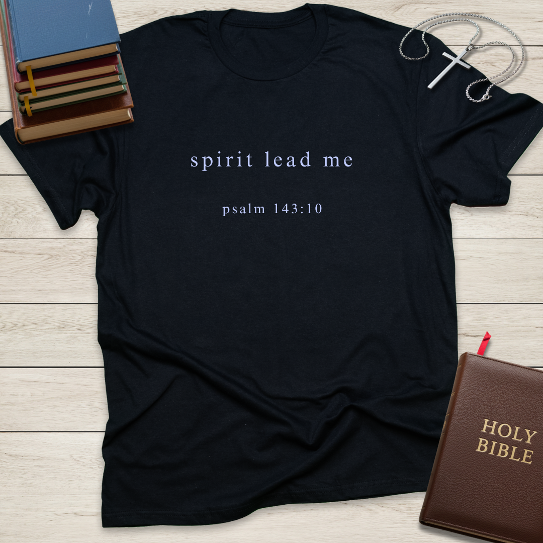spirit lead me T-Shirt