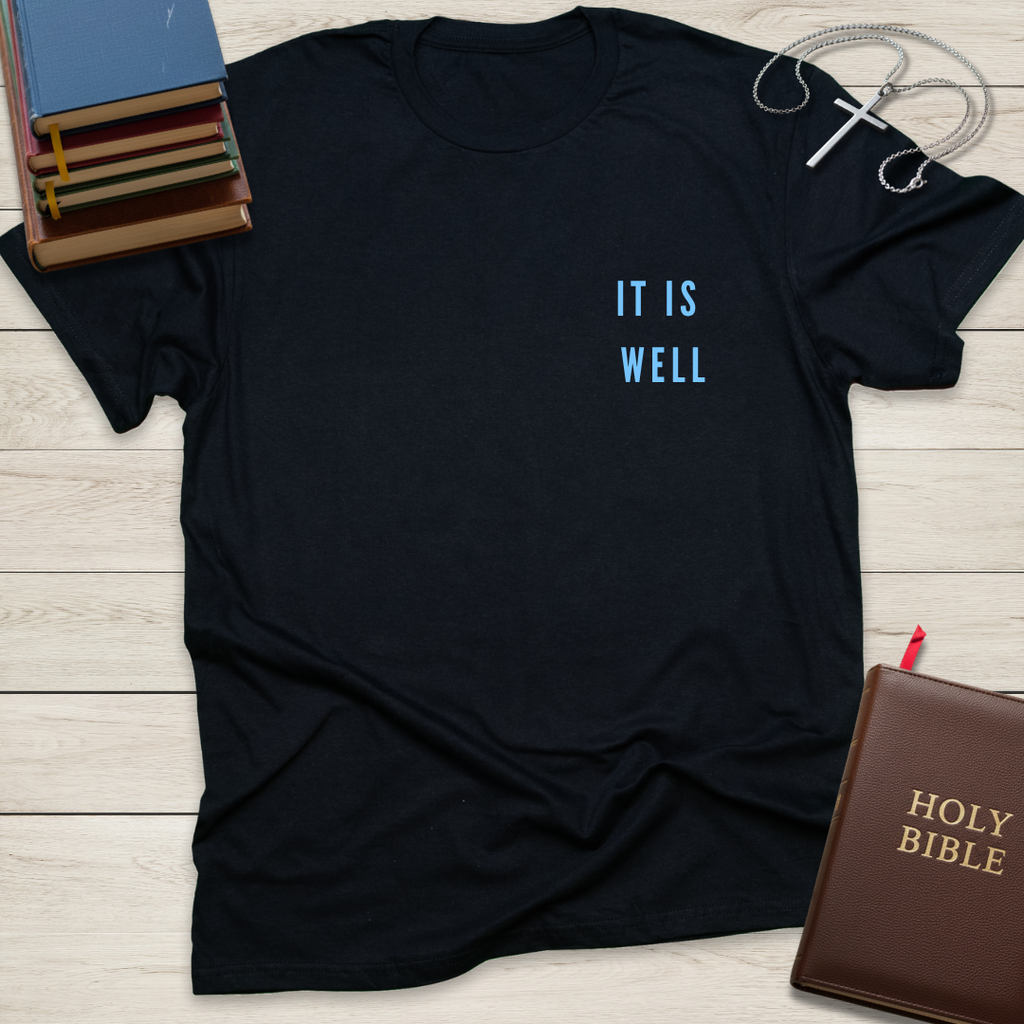 It is Well with My Soul T-Shirt