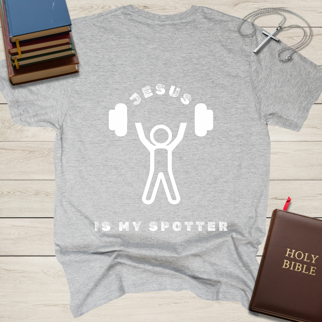 Jesus Is My Spotter T-Shirt