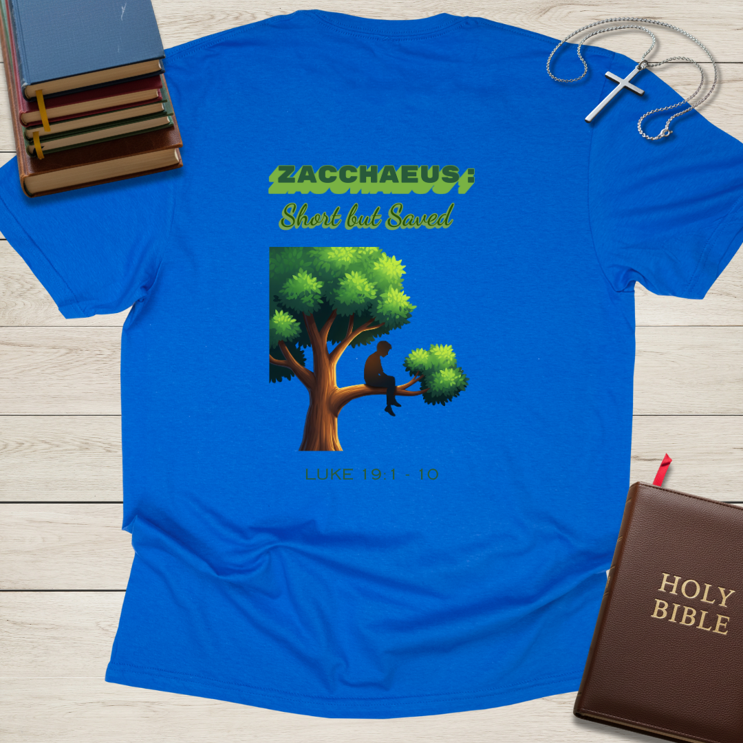 Zacchaeus: Short but Saved T-Shirt