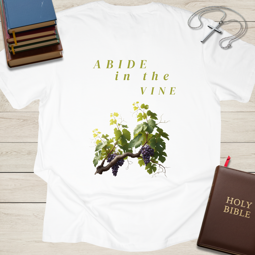 Abide in the Vine T-Shirt