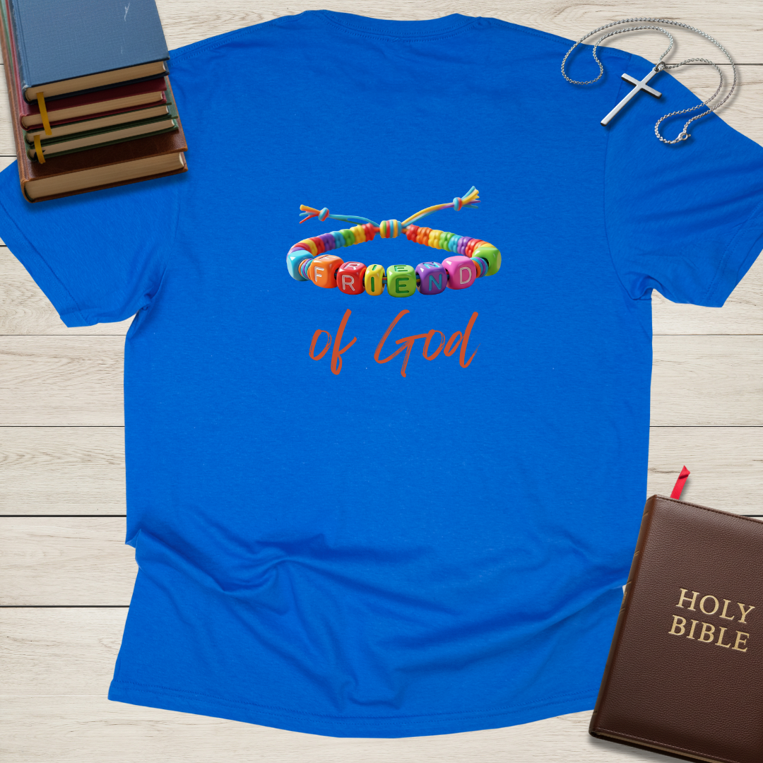Friend of God T-Shirt