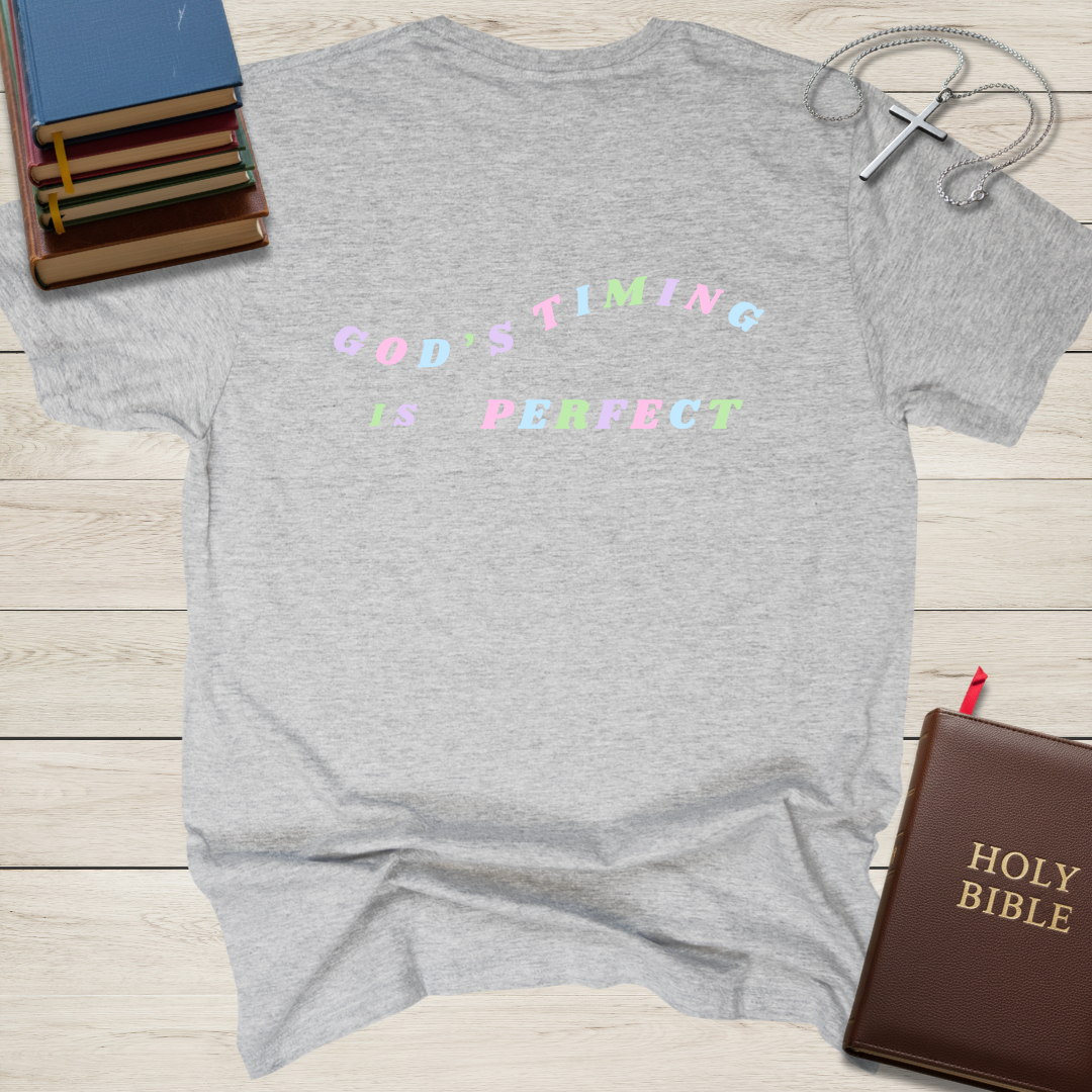 God's Timing is Perfect - Words Only T-Shirt