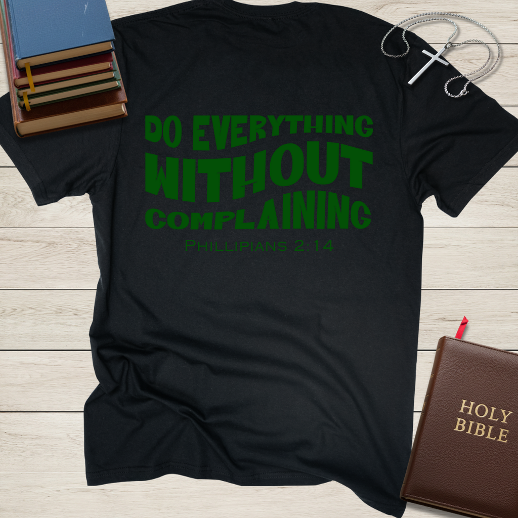 Trying My Best: Do Everything Without Complaining T-Shirt