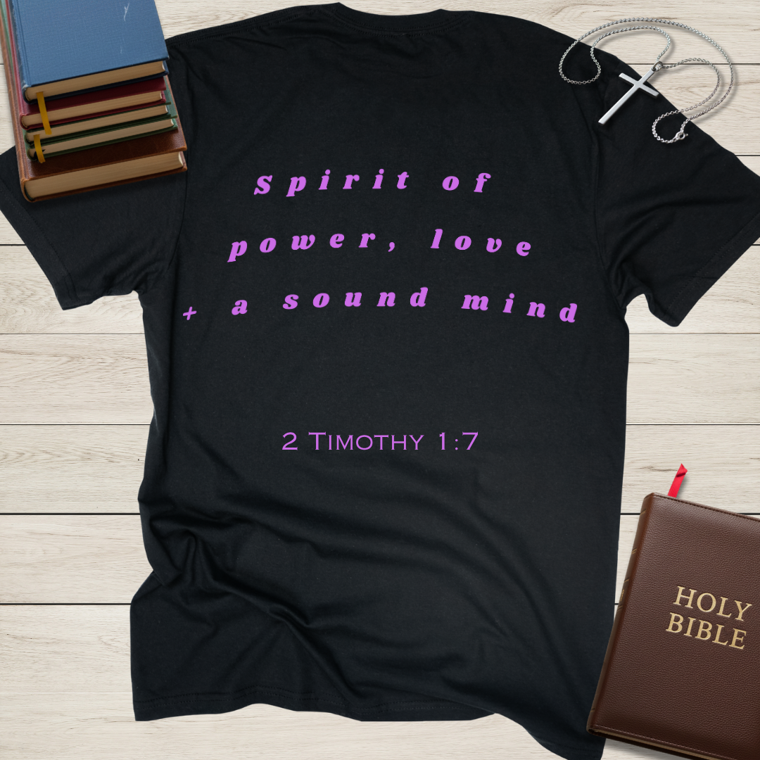 Spirit of Power, Love, & a Strong Mind T-Shirt