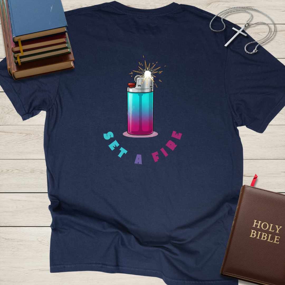 Set a Fire T-Shirt