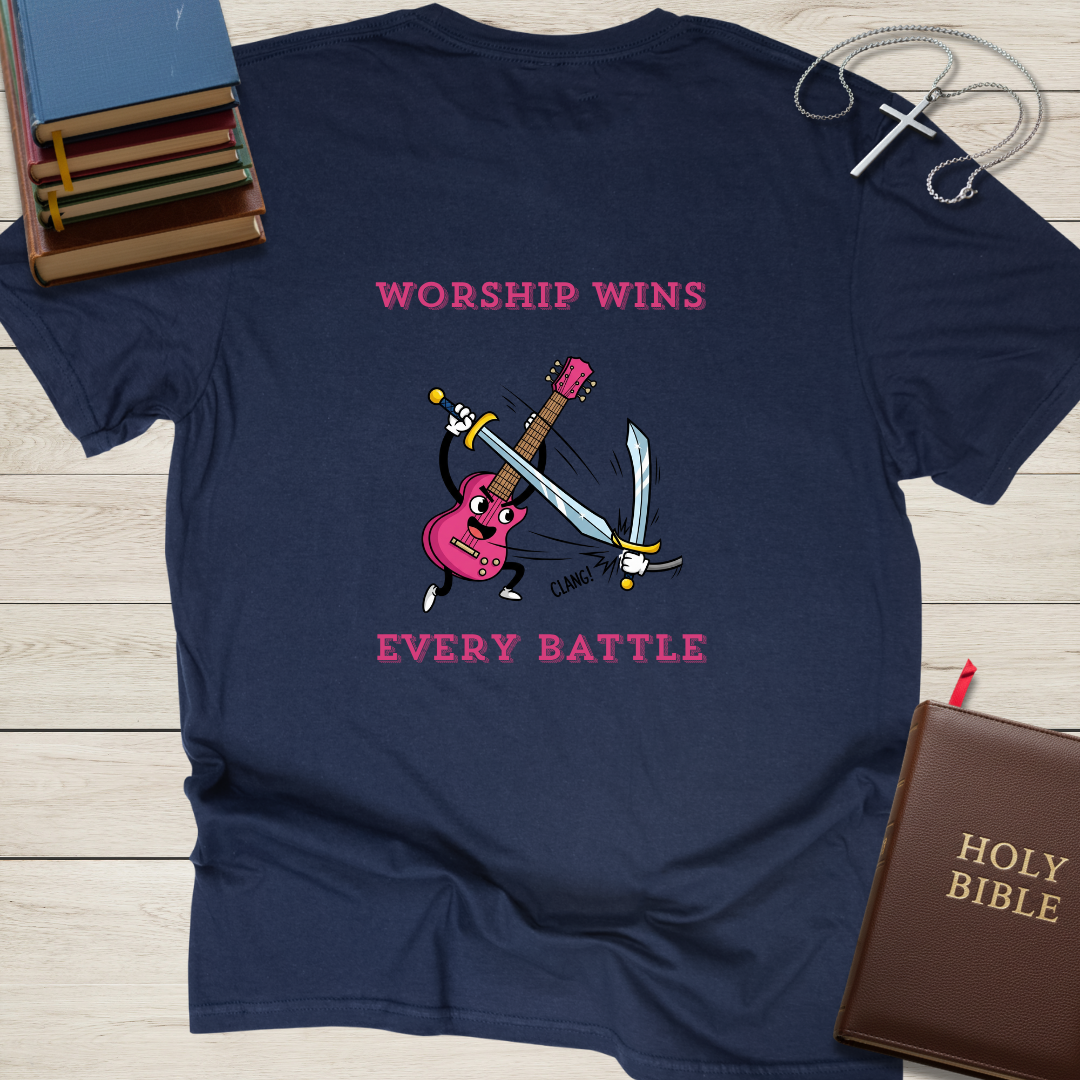 Worship Wins Every Battle T-Shirt