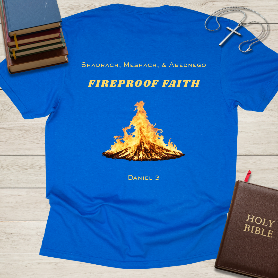 Shadrach, Meschach, & Abednego: Fireproof Faith T-Shirt