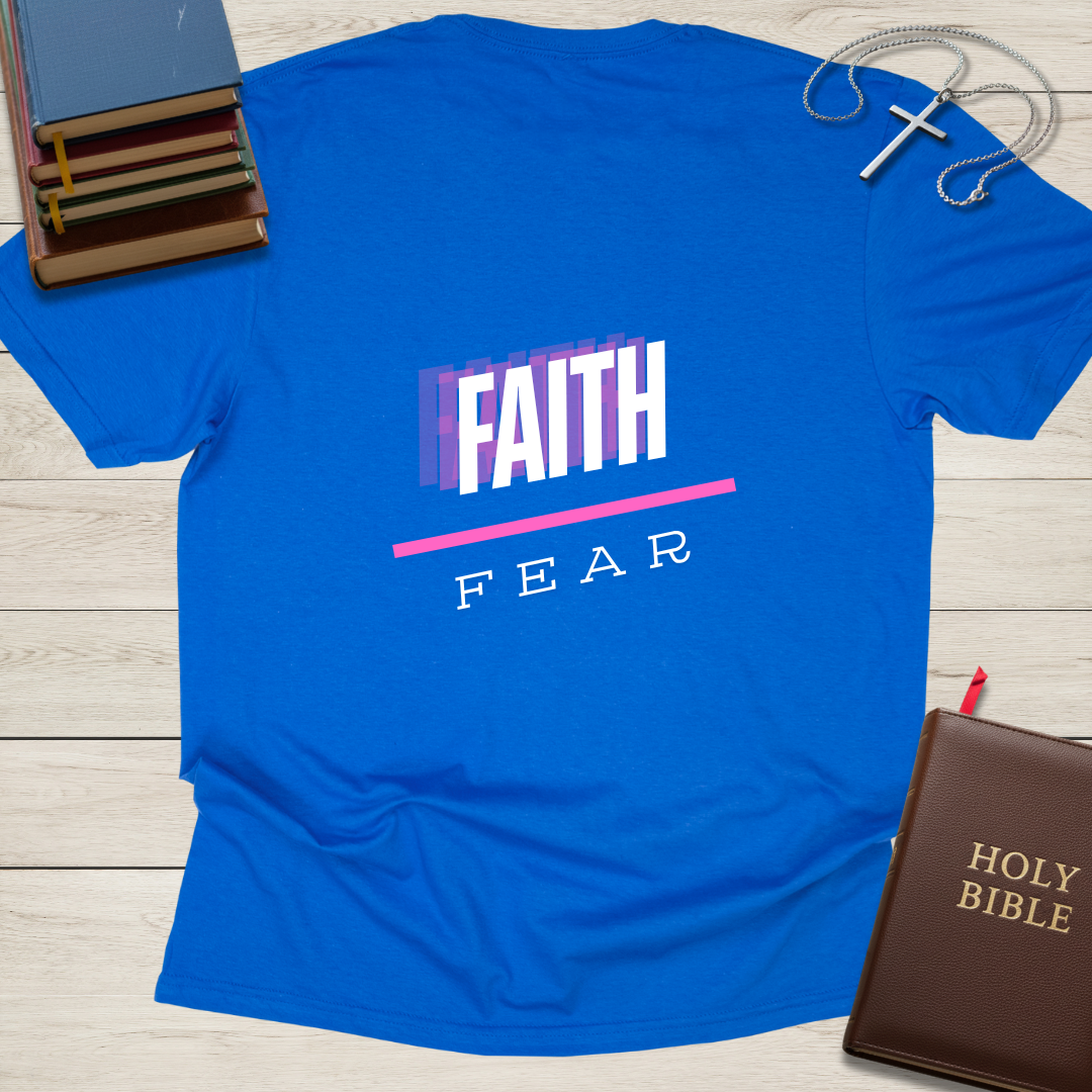 FAITH over Fear T-Shirt