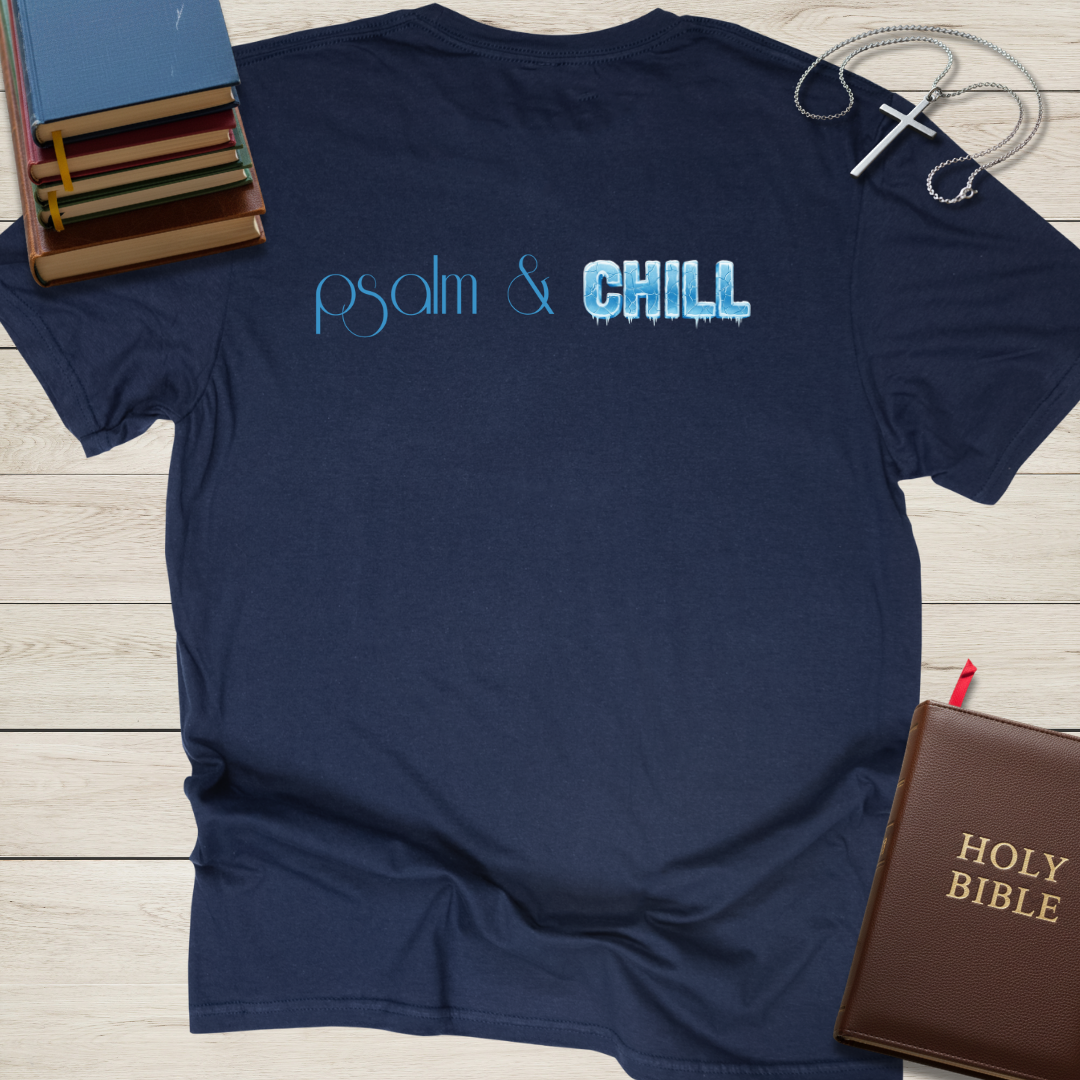 psalm & CHILL T-Shirt