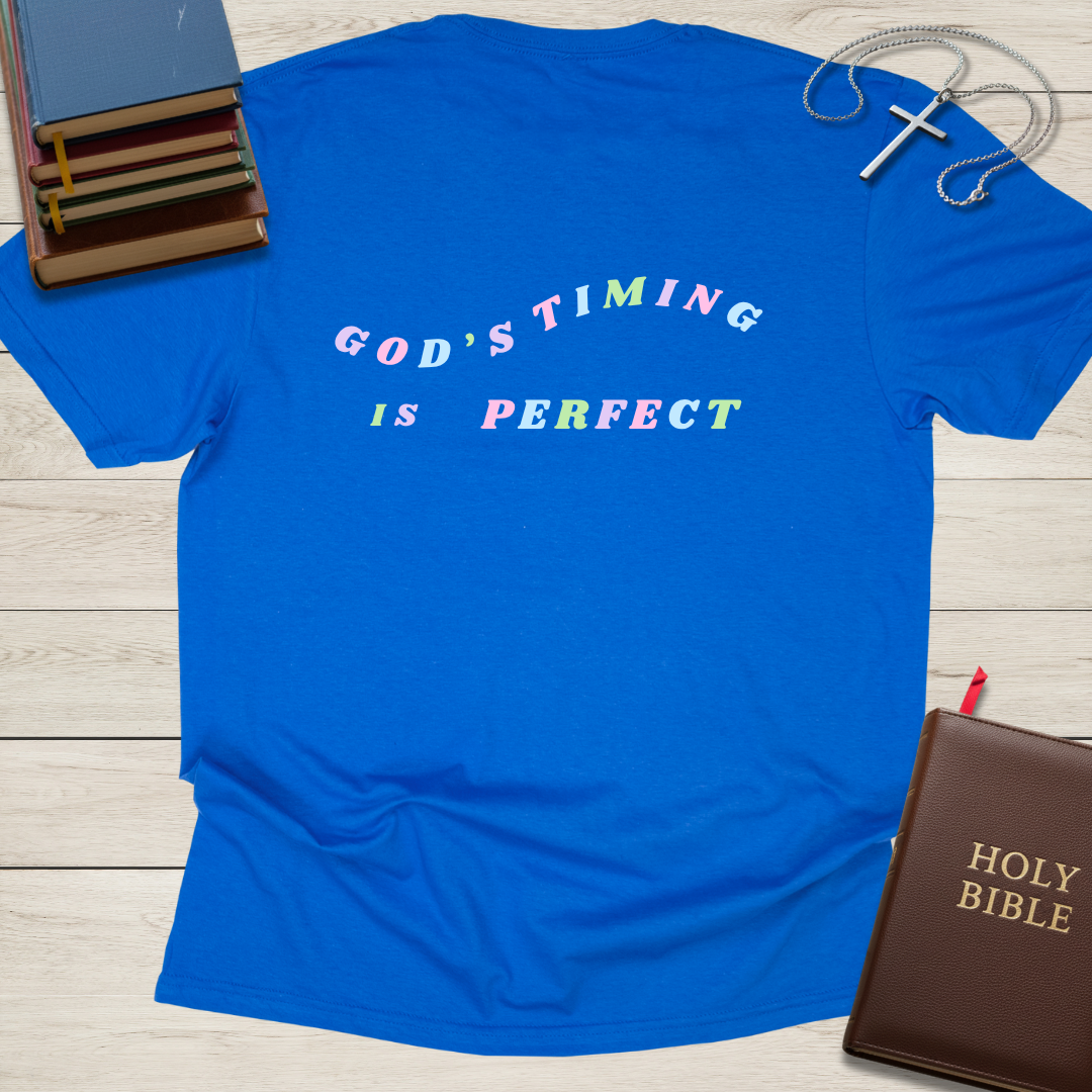 God's Timing is Perfect - Words Only T-Shirt