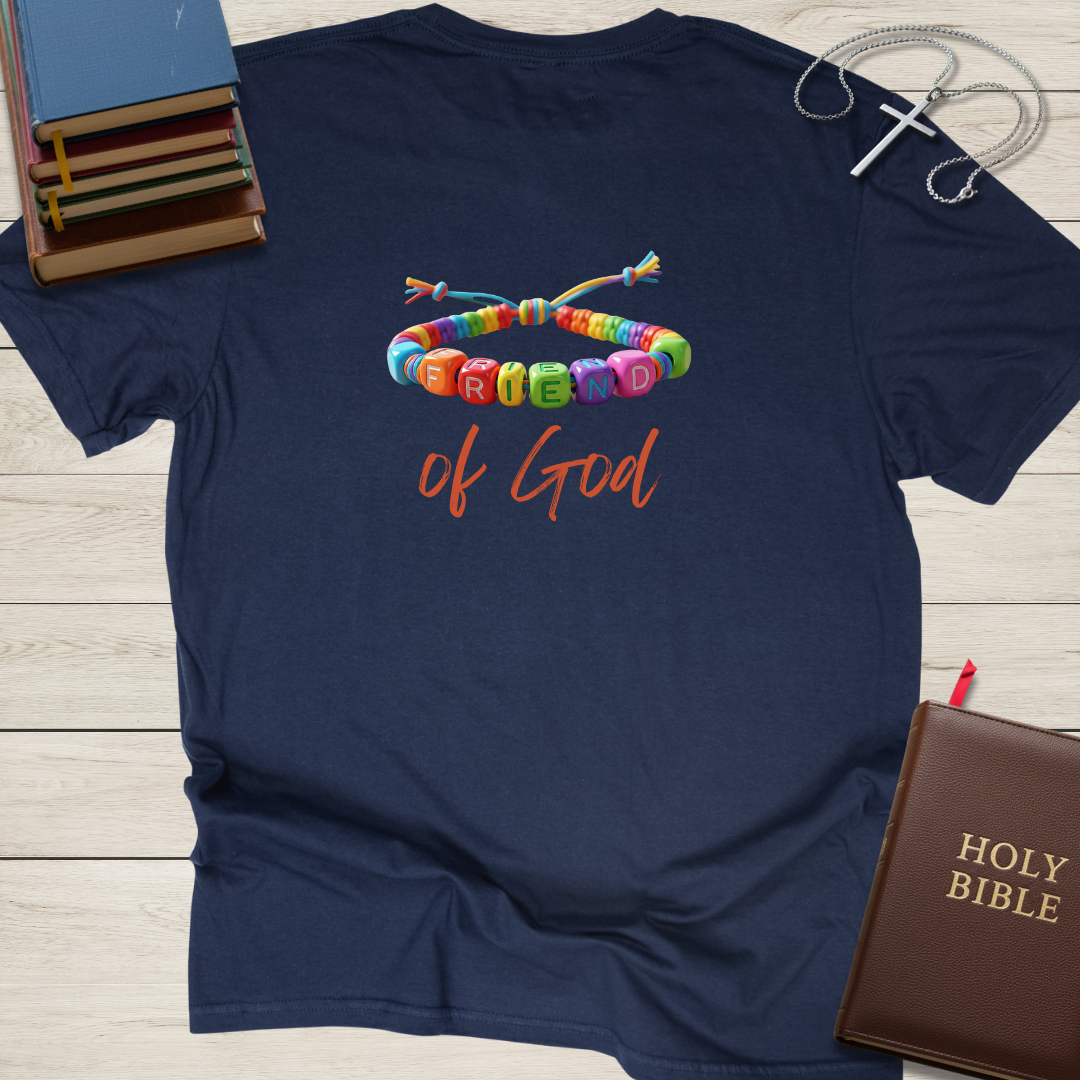 Friend of God T-Shirt