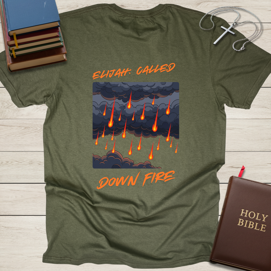 Elijah: Called Down Fire T-Shirt
