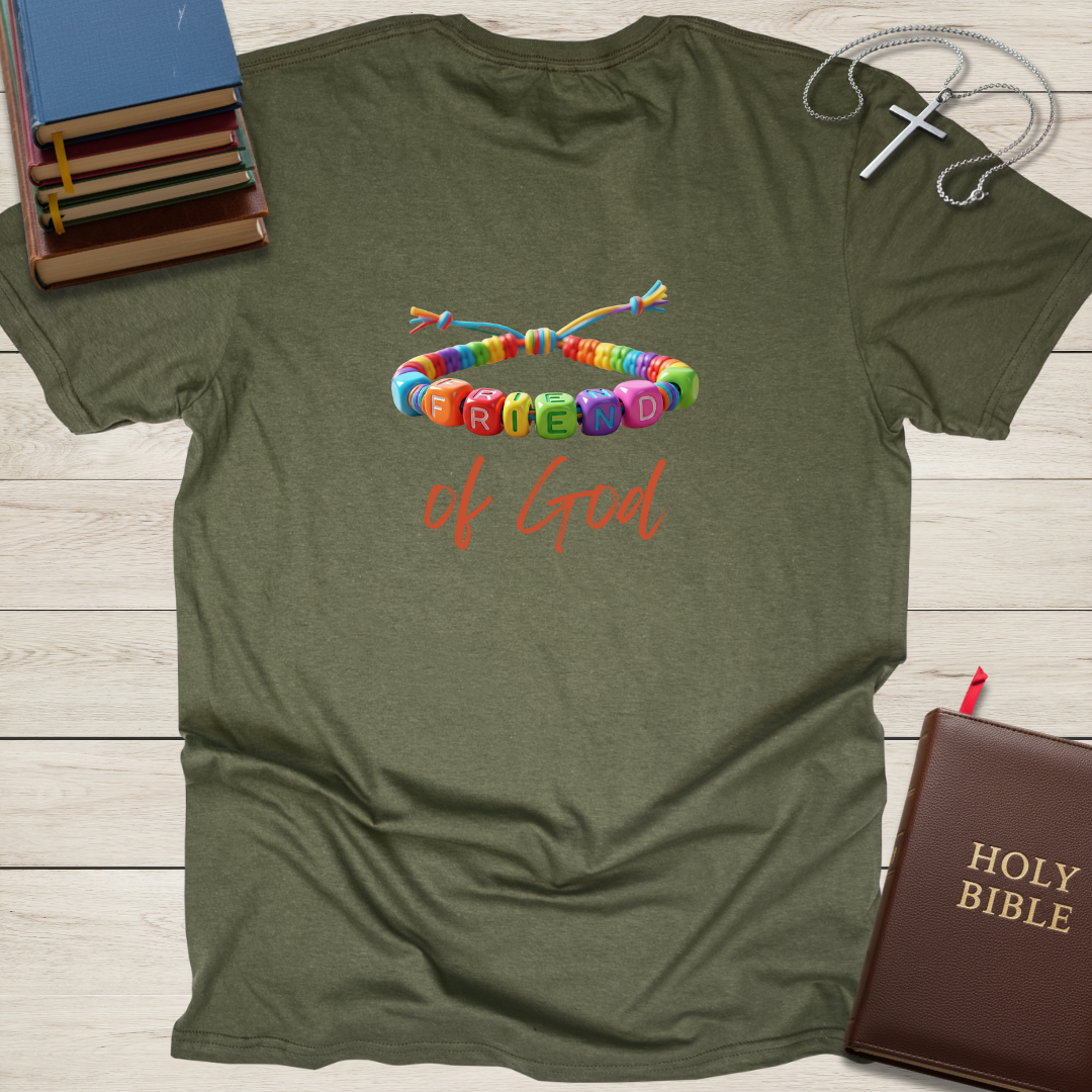 Friend of God T-Shirt