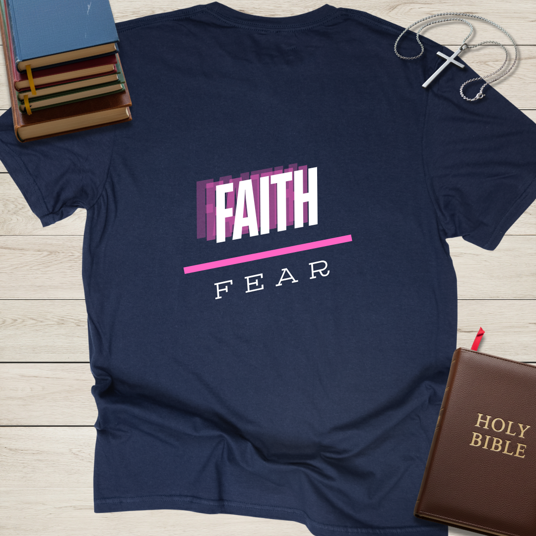 FAITH over Fear T-Shirt
