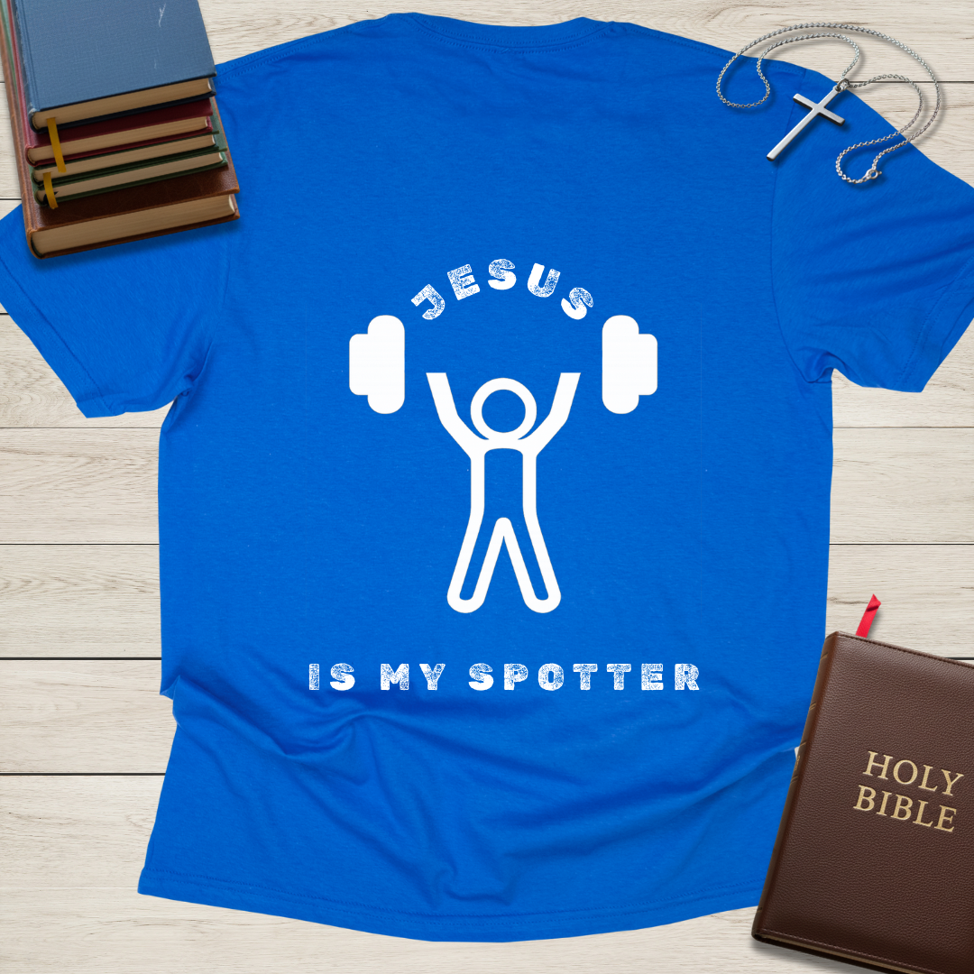 Jesus Is My Spotter T-Shirt