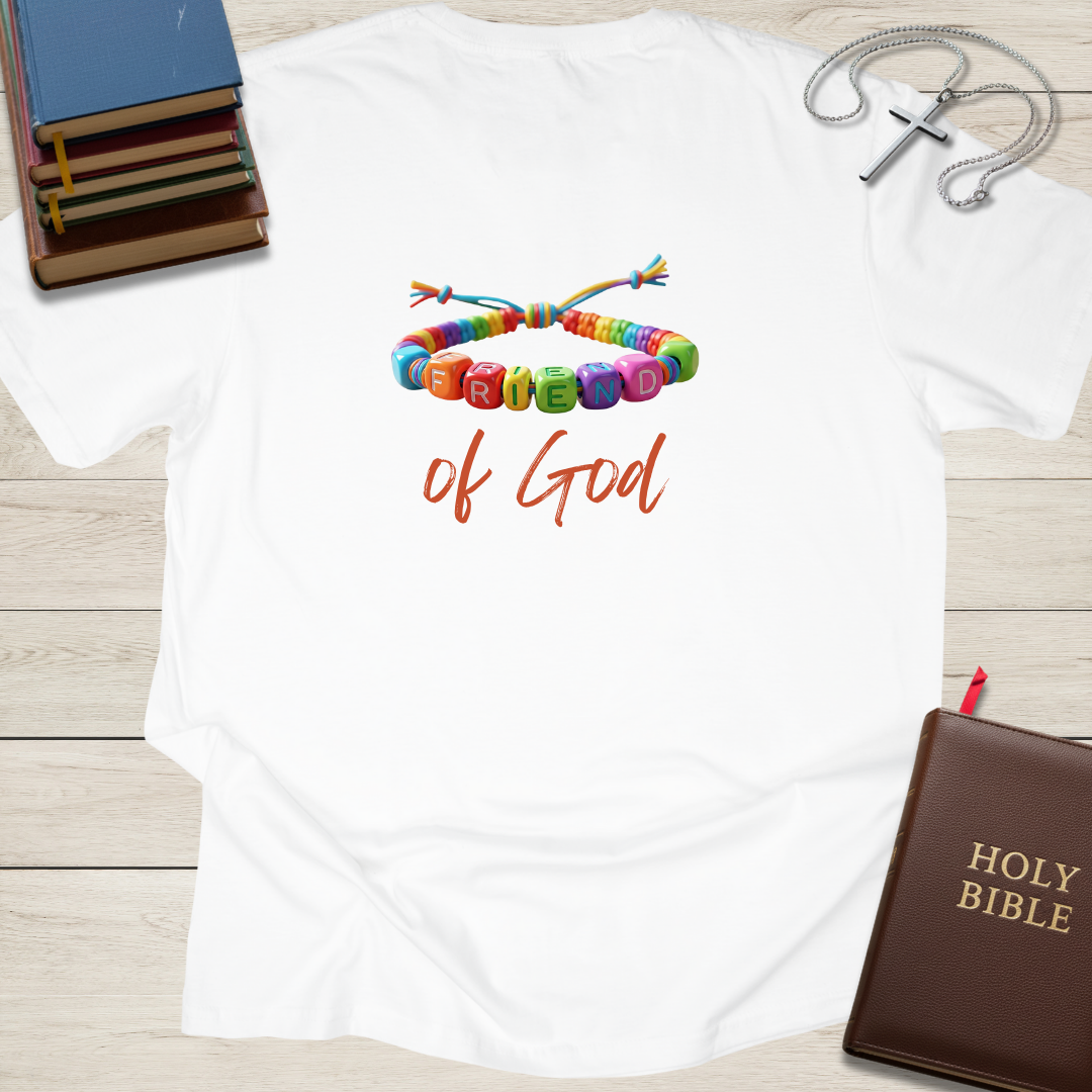 Friend of God T-Shirt