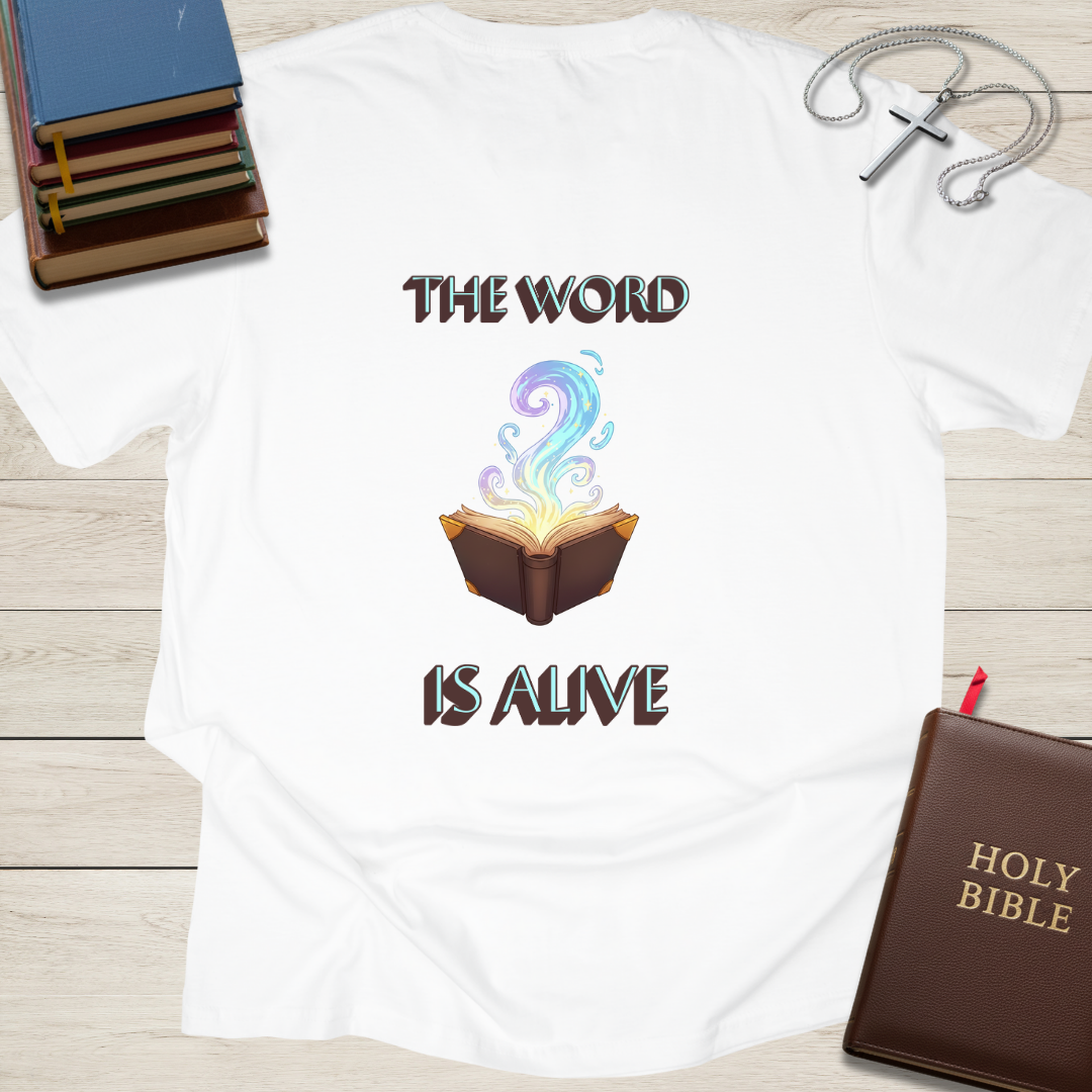 The Word is Alive T-Shirt
