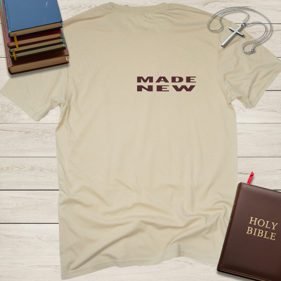 Made New Through Christ T-Shirt