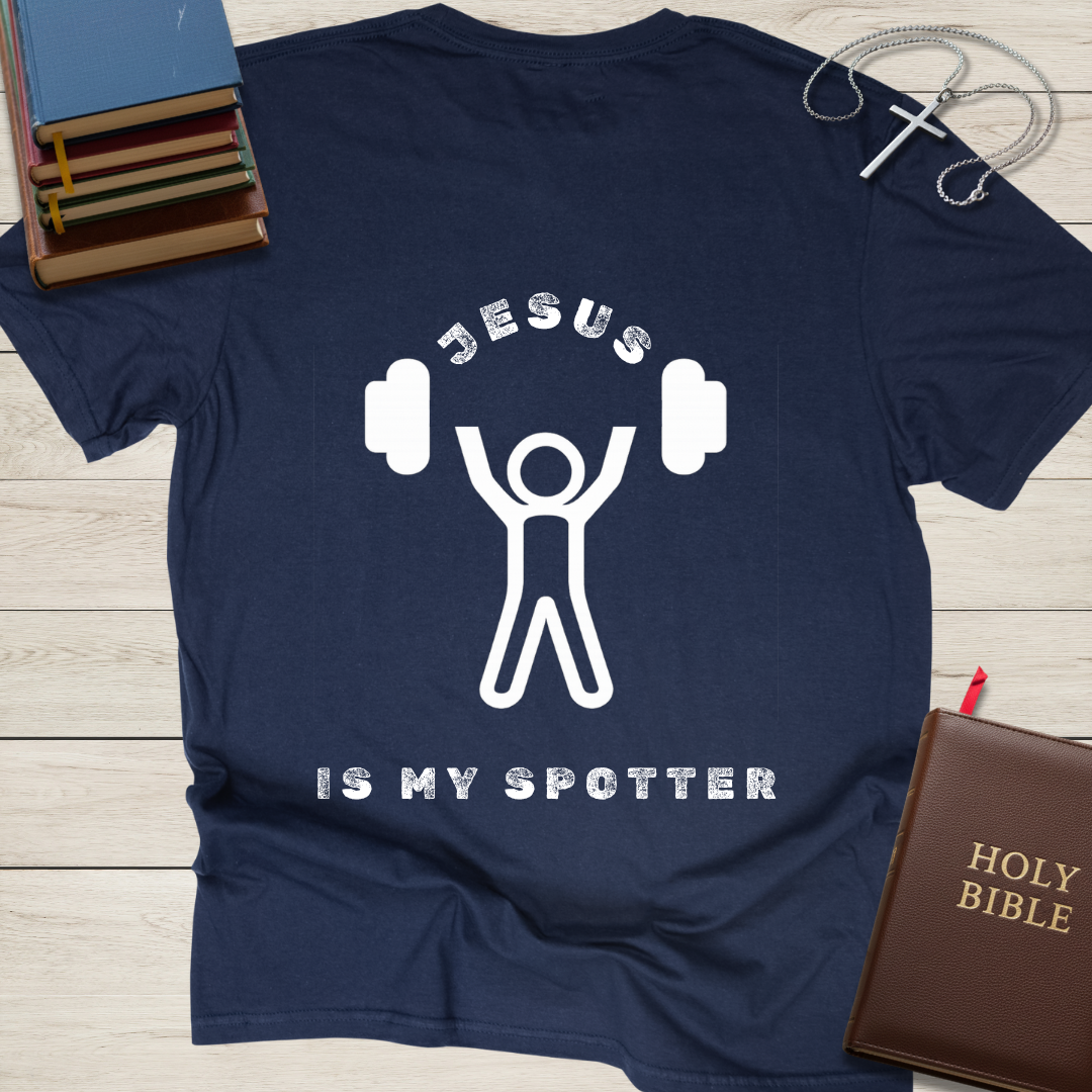 Jesus Is My Spotter T-Shirt