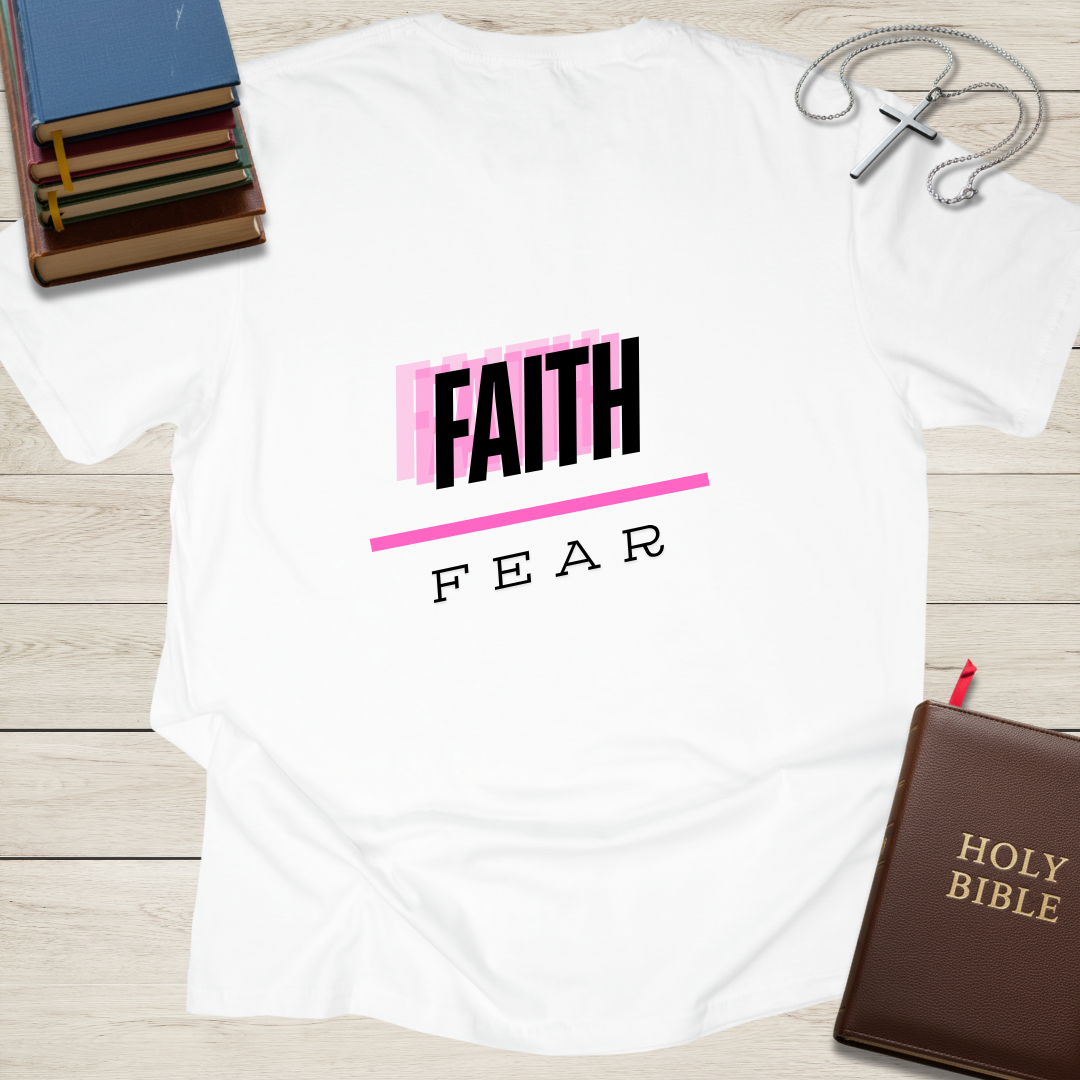 FAITH over Fear T-Shirt