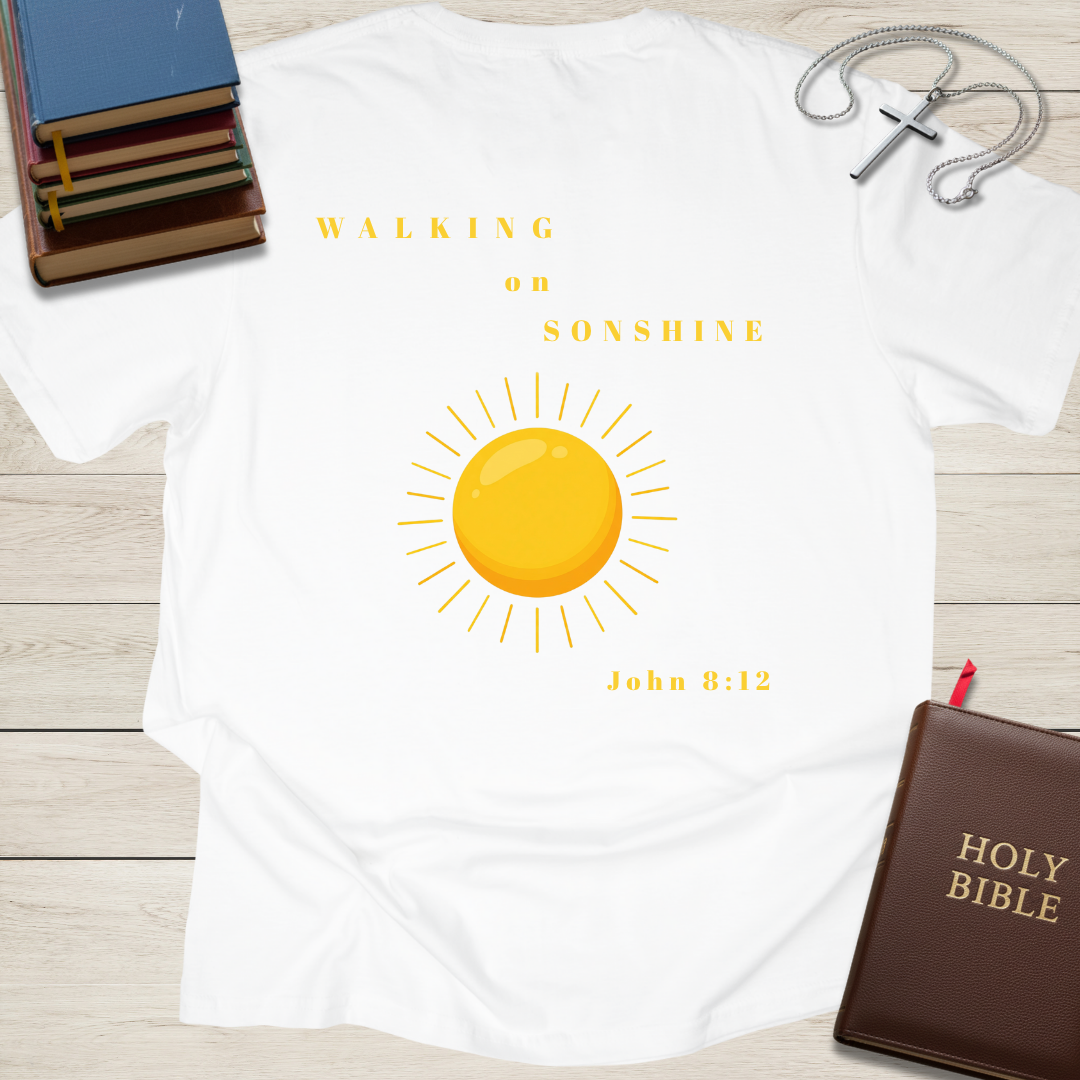 Walking on Sonshine T-Shirt
