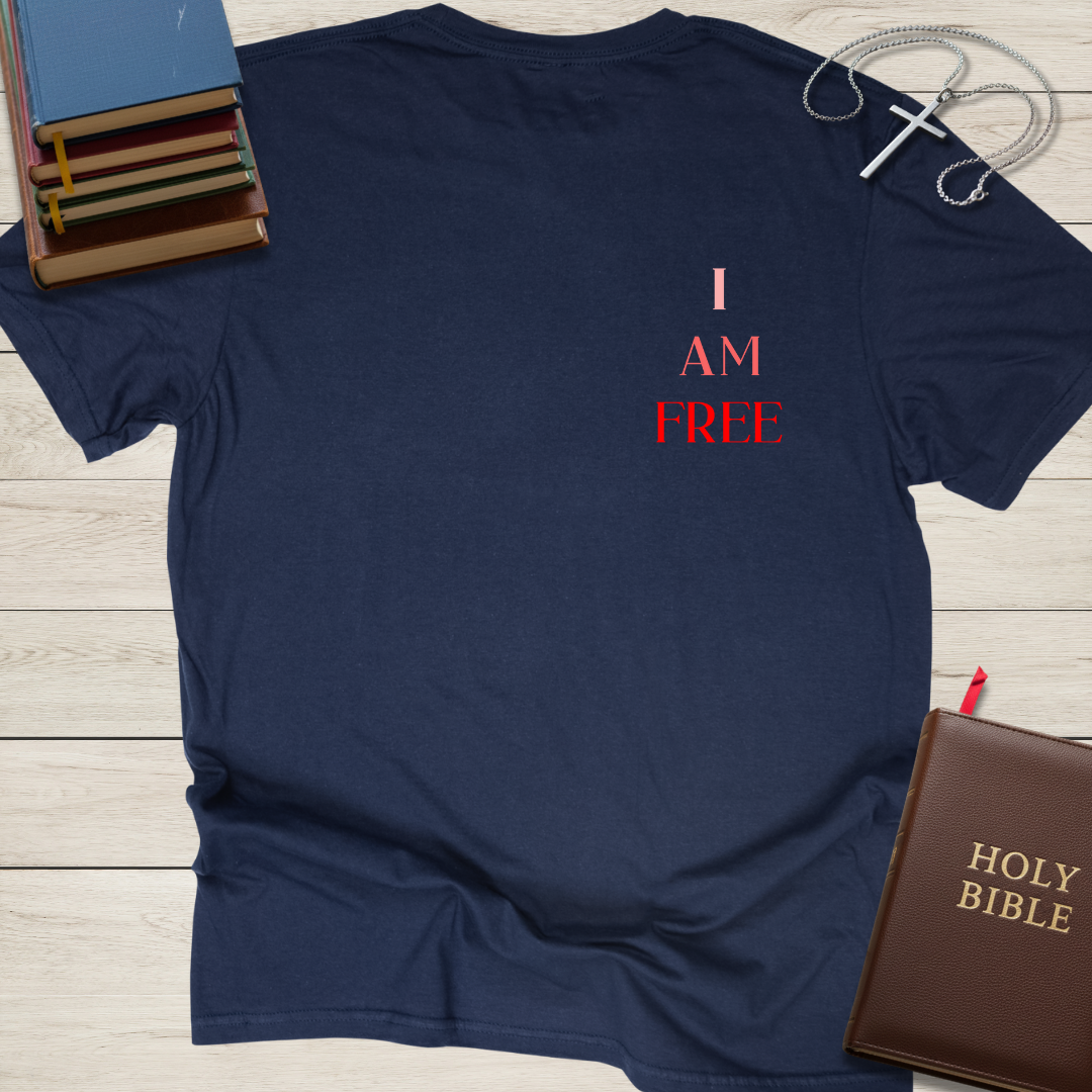 I AM FREE T-Shirt