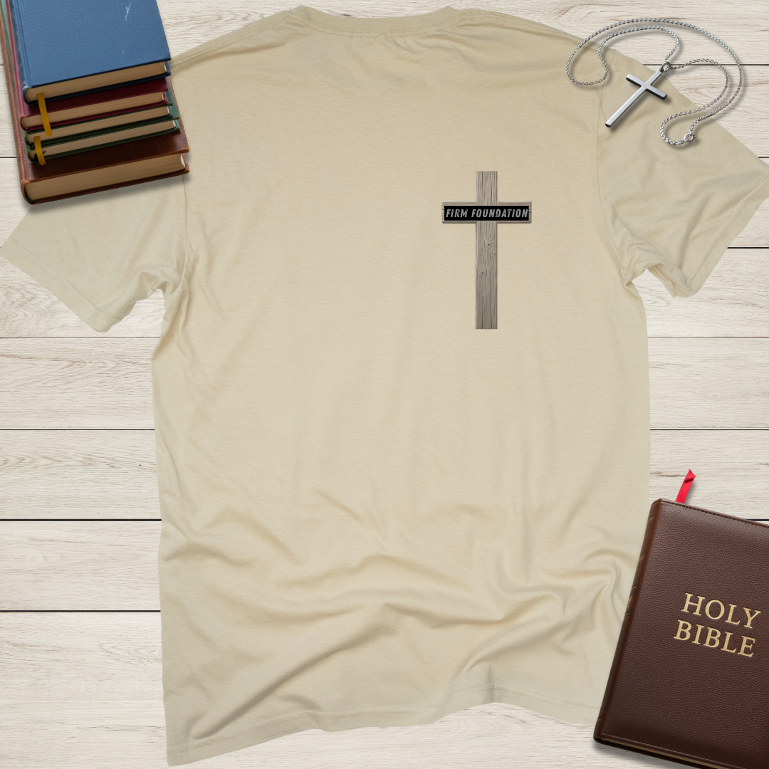 FIRM FOUNDATION T-Shirt