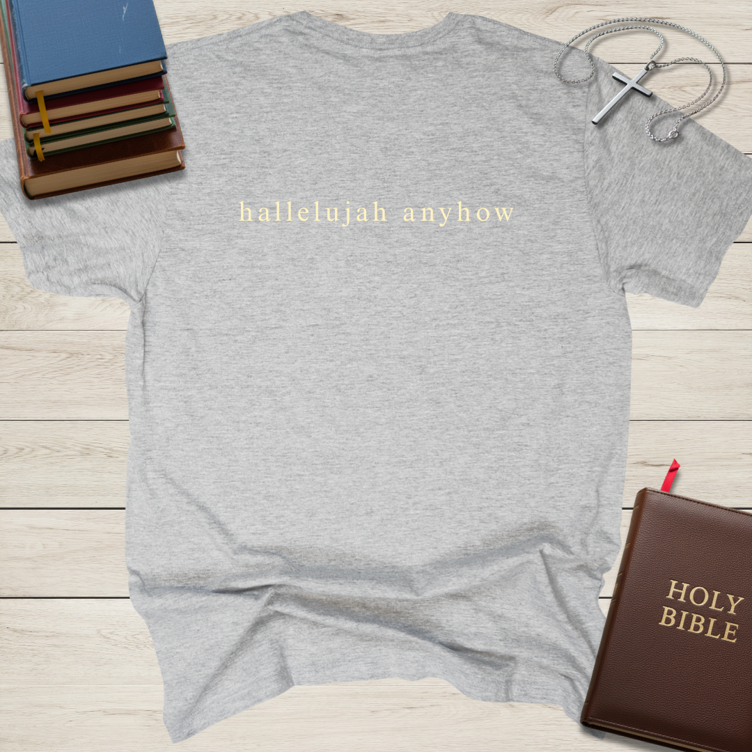 hallelujah anyhow T-Shirt