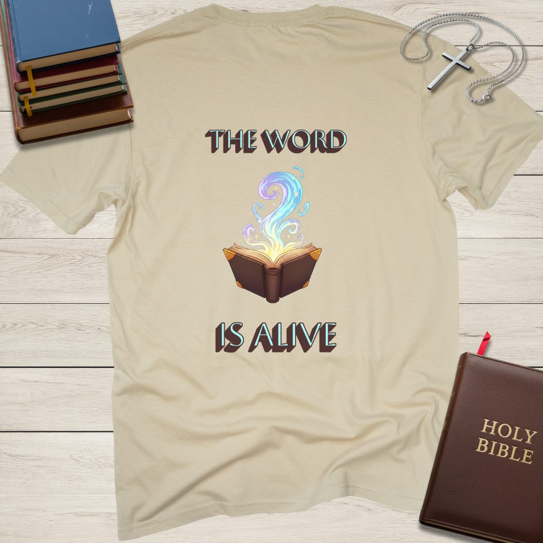 The Word is Alive T-Shirt