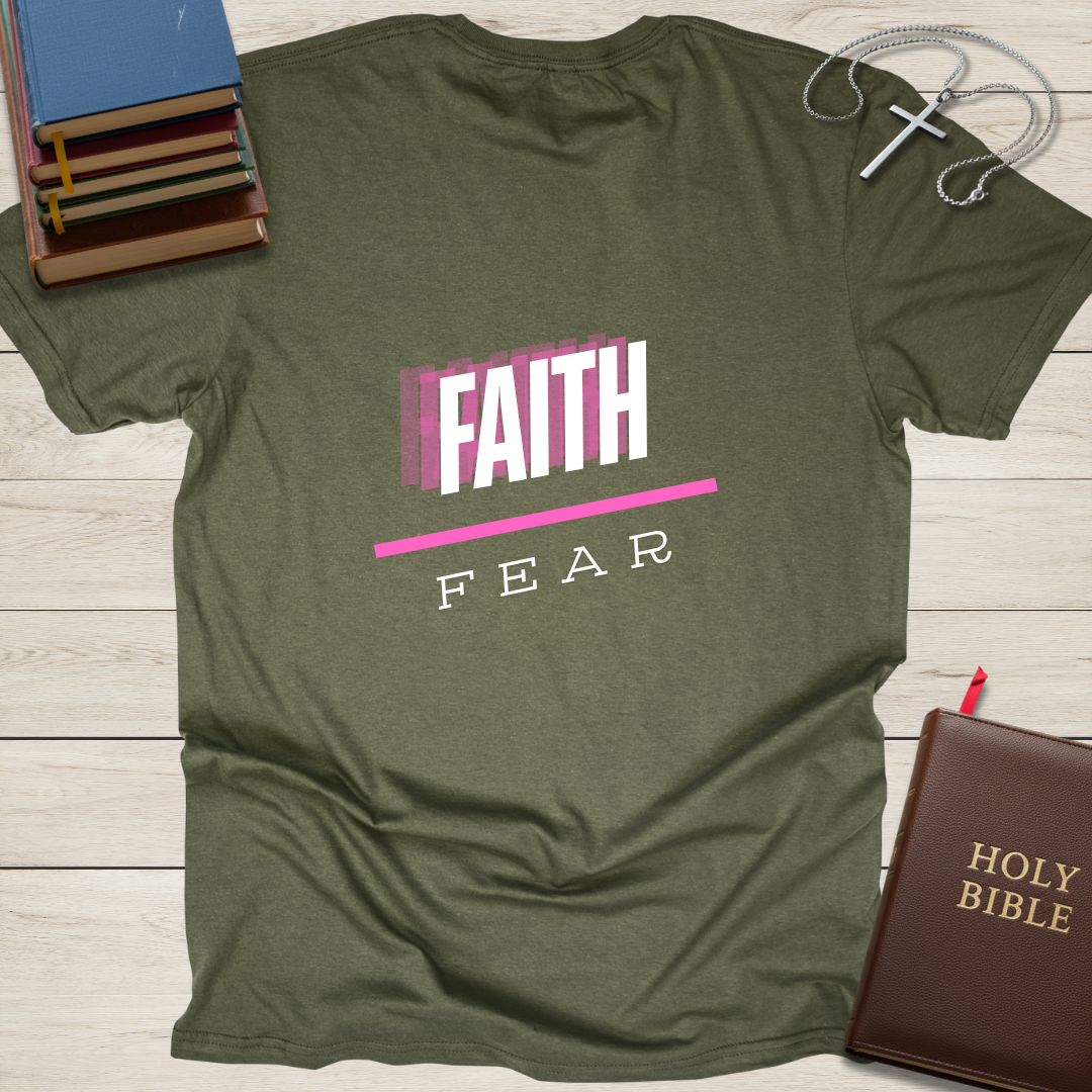 FAITH over Fear T-Shirt