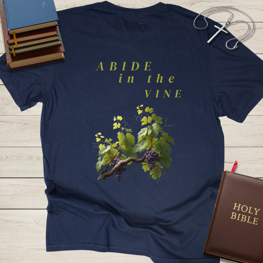 Abide in the Vine T-Shirt