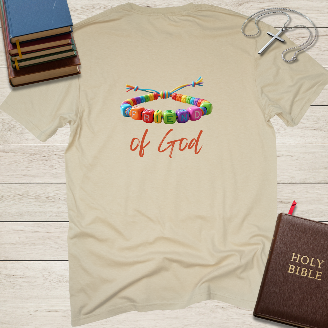 Friend of God T-Shirt