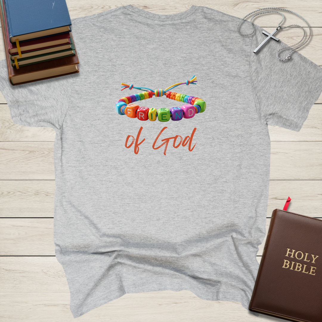 Friend of God T-Shirt