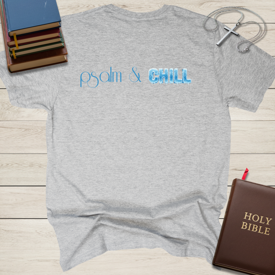 psalm & CHILL T-Shirt